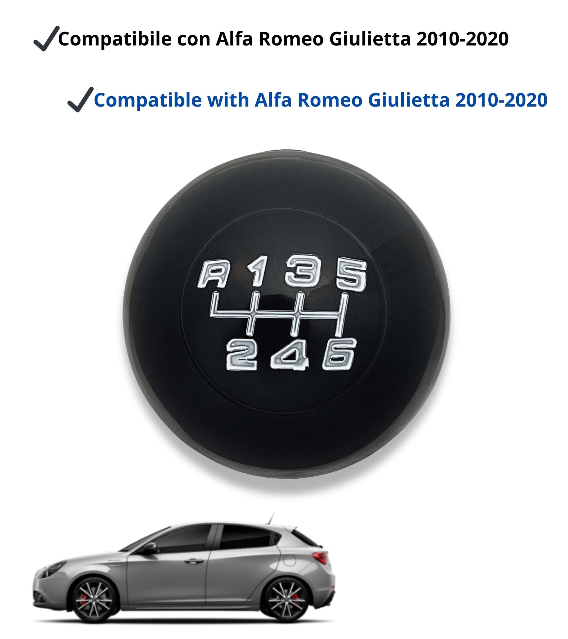 Pomello Leva Cambio 6 Marce Nero Compatibile con Alfa Romeo Giulietta (2010-2020) – Verifica Codici Oem - Retromarcia in Alto a Sinistra